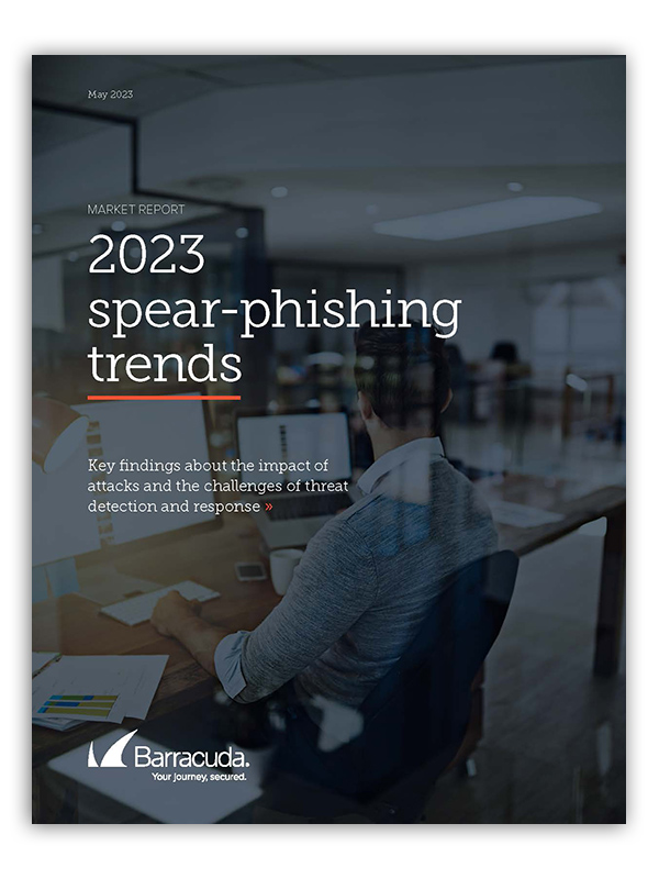 Barracuda Spear-Phishing Trends Report 2023